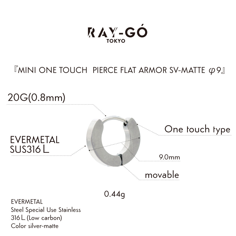 MINI ONE TOUCH PIERCE FLAT ARMOR