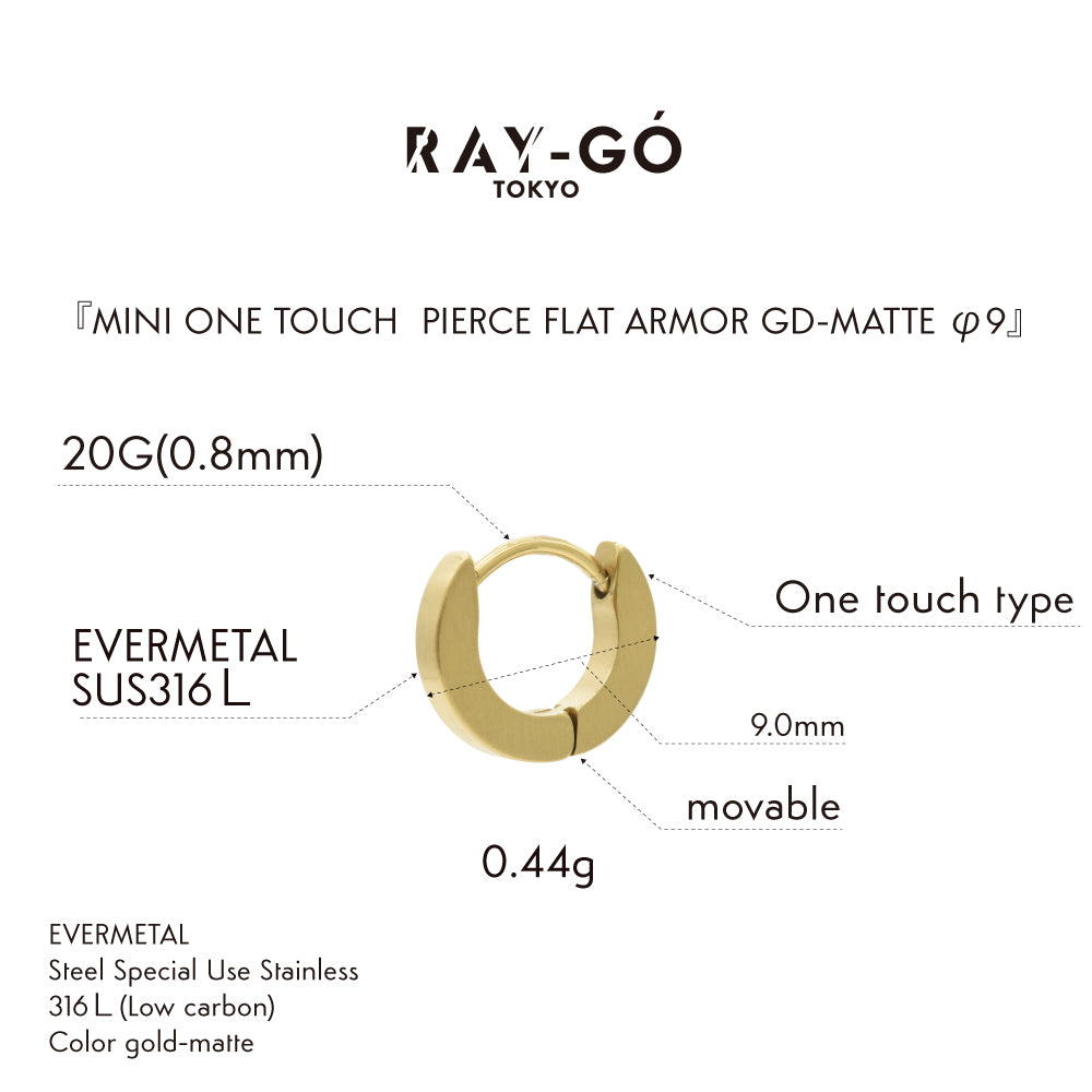 MINI ONE TOUCH PIERCE FLAT ARMOR